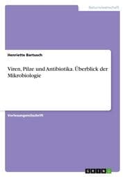 Cover von Viren, Pilze und Antibiotika. Überblick der Mikrobiologie