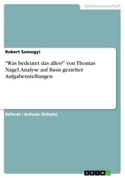 Cover von 'Was bedeutet das alles?' von Thomas Nagel. Analyse auf Basis gezielter Aufgabenstellungen