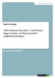 Cover von 'Was bedeutet das alles?' von Thomas Nagel. Analyse auf Basis gezielter Aufgabenstellungen