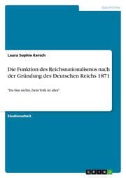 Cover von Die Funktion des Reichsnationalismus nach der Gründung des Deutschen Reichs 1871