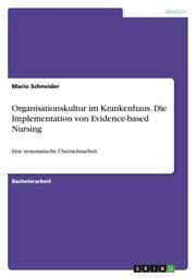 Cover von Organisationskultur im Krankenhaus. Die Implementation von Evidence-based Nursing