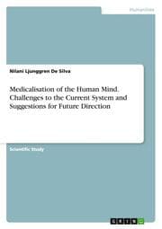 Cover von Medicalisation of the Human Mind. Challenges to the Current System and Suggestions for Future Direction