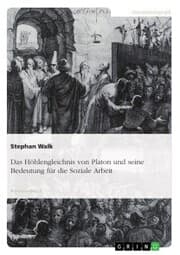 Cover von Das Höhlengleichnis von Platon und seine Bedeutung für die Soziale Arbeit