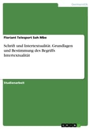 Cover von Schrift und Intertextualität. Grundlagen und Bestimmung des Begriffs Intertextualität