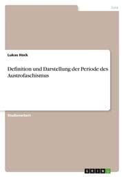 Cover von Definition und Darstellung der Periode des Austrofaschismus