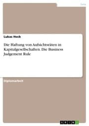 Cover von Die Haftung von Aufsichtsräten in Kapitalgesellschaften. Die Business Judgement Rule
