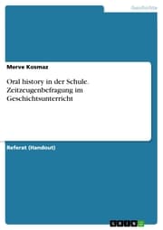Cover von Oral history in der Schule. Zeitzeugenbefragung im Geschichtsunterricht