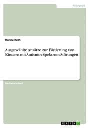 Cover von Ausgewählte Ansätze zur Förderung von Kindern mit Autismus-Spektrum-Störungen