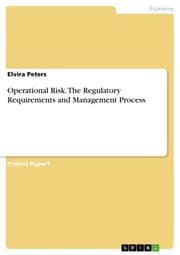 Cover von Operational Risk. The Regulatory Requirements and Management Process