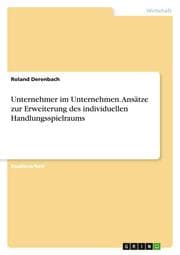 Cover von Unternehmer im Unternehmen. Ansätze zur Erweiterung des individuellen Handlungsspielraums