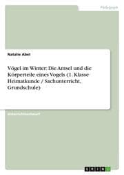 Cover von Vögel im Winter: Die Amsel und die Körperteile eines Vogels (1. Klasse Heimatkunde / Sachunterricht, Grundschule)
