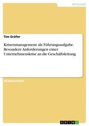 Cover von Krisenmanagement als Führungsaufgabe. Besondere Anforderungen einer Unternehmenskrise an die Geschäftsleitung