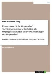 Cover von Umsatzsteuerliche Organschaft. Tochterpersonengesellschaften als Organgesellschaften und Voraussetzungen der Organschaft
