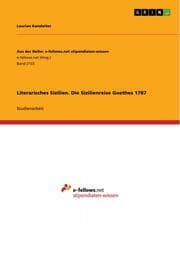 Cover von Literarisches Sizilien. Die Sizilienreise Goethes 1787