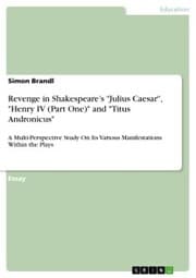 Cover von Revenge in Shakespeare's 'Julius Caesar','Henry IV (Part One)' and 'Titus Andronicus'