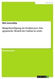 Cover von Bürgerbeteiligung im Strafprozess. Das japanische Modell des Saibanin seido