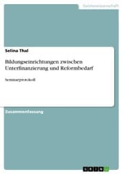 Cover von Bildungseinrichtungen zwischen Unterfinanzierung und Reformbedarf