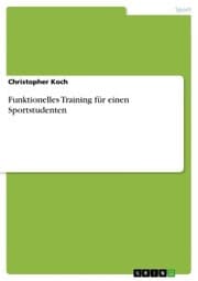 Cover von Funktionelles Training für einen Sportstudenten