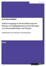 Cover von Zinkversorgung in Deutschland und der Einsatz von Zinkpräparaten in der Therapie von Haarausfall, Akne und Herpes