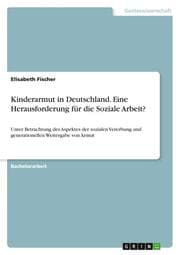 Cover von Kinderarmut in Deutschland. Eine Herausforderung für die Soziale Arbeit?