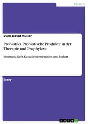 Cover von Probiotika. Probiotische Produkte in der Therapie und Prophylaxe
