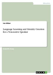 Cover von Language Learning and Identity Creation for a Non-native Speaker