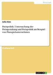 Cover von Preispolitik. Untersuchung der Preisgestaltung und Preispolitik am Beispiel von Planspielunternehmen