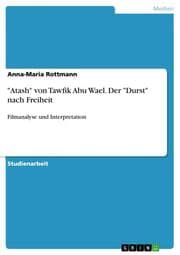 Cover von 'Atash' von Tawfik Abu Wael. Der 'Durst' nach Freiheit