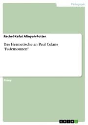 Cover von Das Hermetische an Paul Celans 'Fadensonnen'
