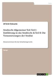 Cover von Strafrecht Allgemeiner Teil. Teil I: Einführung in das Strafrecht & Teil II: Die Voraussetzungen der Straftat