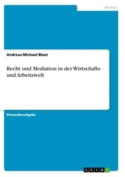 Cover von Recht und Mediation in der Wirtschafts- und Arbeitswelt