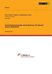 Cover von Social Entrepreneurship, Social Business. Die Zukunft unserer Wirtschaft?