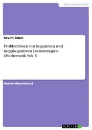 Cover von Problemlösen mit kognitiven und megakognitiven Lernstrategien (Mathematik Sek I)
