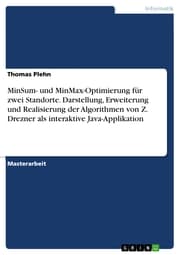 Cover von MinSum- und MinMax-Optimierung für zwei Standorte. Darstellung, Erweiterung und Realisierung der Algorithmen von Z. Drezner als interaktive Java-Applikation