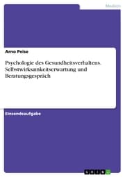 Cover von Psychologie des Gesundheitsverhaltens. Selbstwirksamkeitserwartung und Beratungsgespräch