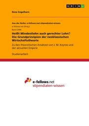 Cover von Heißt Mindestlohn auch gerechter Lohn? Die Grundprinzipien der neoklassischen Wirtschaftstheorie