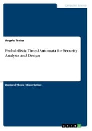 Cover von Probabilistic Timed Automata for Security Analysis and Design