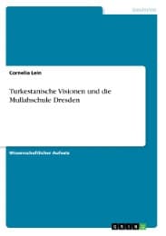 Cover von Turkestanische Visionen und die Mullahschule Dresden