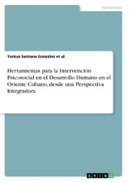 Cover von Herramientas para la Intervención Psicosocial en el Desarrollo Humano en el Oriente Cubano, desde una Perspectiva Integradora