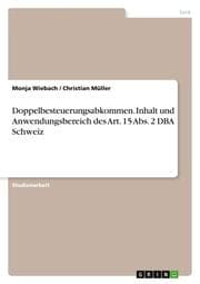 Cover von Doppelbesteuerungsabkommen. Inhalt und Anwendungsbereich des Art. 15 Abs. 2 DBA Schweiz