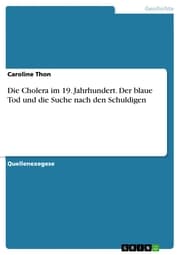 Cover von Die Cholera im 19. Jahrhundert. Der blaue Tod und die Suche nach den Schuldigen