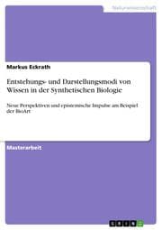 Cover von Entstehungs- und Darstellungsmodi von Wissen in der Synthetischen Biologie