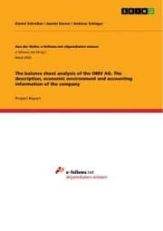 Cover von The balance sheet analysis of the OMV AG. The description, economic environment and accounting information of the company