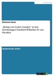 Cover von 'König von Gottes Gnaden' in den Zeichnungen Friedrich Wilhelms IV. von Preußen