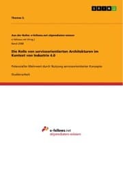 Cover von Die Rolle von serviceorientierten Architekturen im Kontext von Industrie 4.0