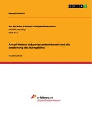 Cover von Alfred Webers Industriestandorttheorie und die Entstehung des Ruhrgebiets