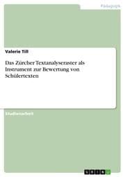 Cover von Das Zürcher Textanalyseraster als Instrument zur Bewertung von Schülertexten