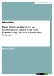 Cover von David Humes Ausführungen des Skeptizismus in seinem Werk 'Eine Untersuchung über den menschlichen Verstand'