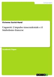 Cover von Ungaretti. L'impulso trascendentale e il Simbolismo francese