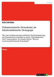 Cover von Parlamentarische Demokratie als fiskalsozialistische Demagogie
